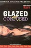 GLAZED AND CONFUSED